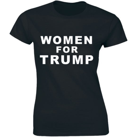Half It Tops - Women For Trump Republican Political Tee T-shirt Half It Tops - Women For Trump Republican Political Tee T-shirt